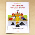 V Kráľovstve slovných druhov 1. (Podstatné mená) Pracovný zošit + nálepky