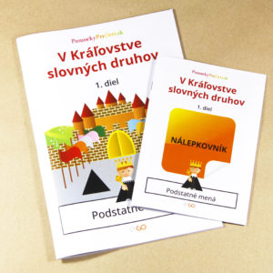 V Kráľovstve slovných druhov 1. (Podstatné mená) Pracovný zošit + nálepky